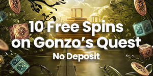 10 Free No Deposit Spins on Gonzos Quest Slot